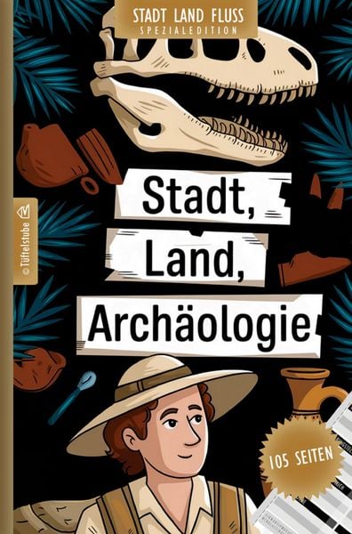 Produktbild: Stadt, Land, Arch&auml;ologie - 105 Seiten - Stadt-Land-Fluss-Spezialedition f&uuml;r Arch&auml;ologen