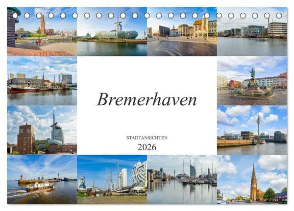 Produktbild: Bremerhaven Stadtansichten (Tischkalender 2026 DIN A5 quer), CALVENDO Monatskalender