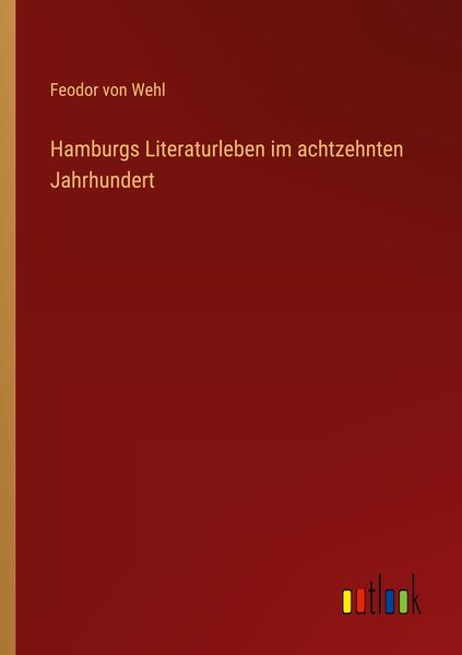 Produktbild: Hamburgs Literaturleben im achtzehnten Jahrhundert