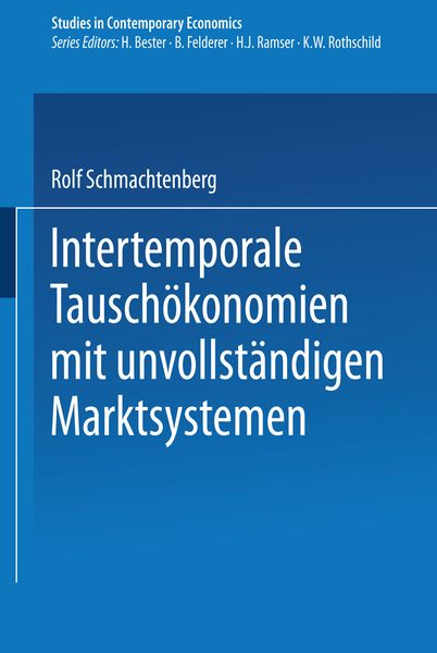 Produktbild: Intertemporale Tausch&ouml;konomien mit unvollst&auml;ndigen Marktsystemen