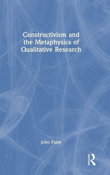 Produktbild: Constructivism and the Metaphysics of Qualitative Research