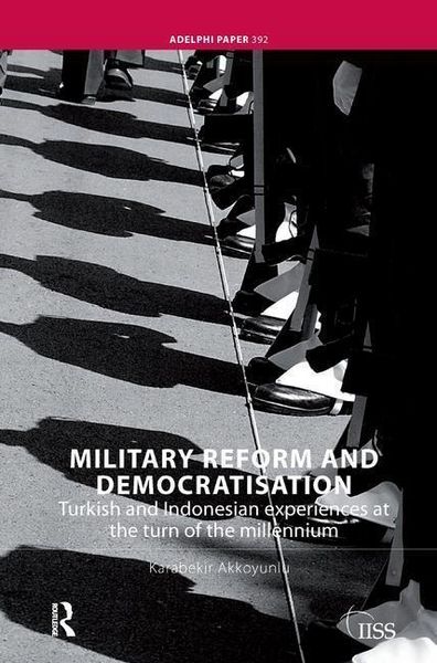 Produktbild: Akkoyunlu, K: Military Reform and Democratisation