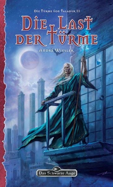 Produktbild: DSA 137: Die T&uuml;rme von Taladur 2 - Die Last der T&uuml;rme