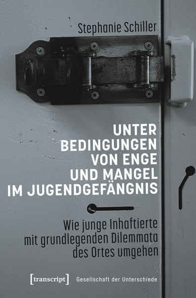 Produktbild: Unter Bedingungen von Enge und Mangel im Jugendgef&auml;ngnis
