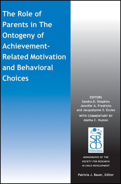 Produktbild: The Role of Parents in the Ontogeny of Achievement-Related Motivation and Behavioral Choices