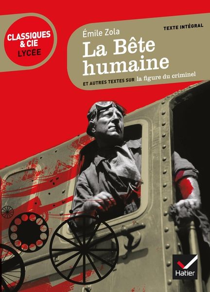 Produktbild: La b&ecirc;te humaine (1890) : et autres textes sur la figure du criminel