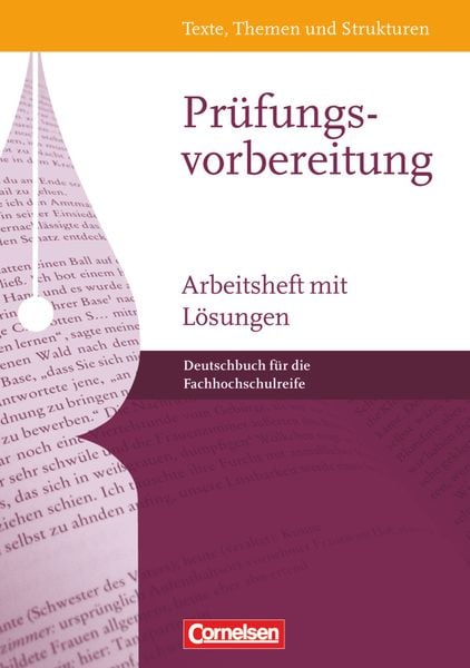 Texte, Themen und Strukturen. Arbeitsheft mit Lösungen. Fachhochschulreife