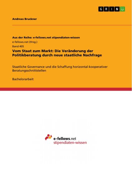 Produktbild: Vom Staat zum Markt: Die Ver&auml;nderung der Politikberatung durch neue staatliche Nachfrage