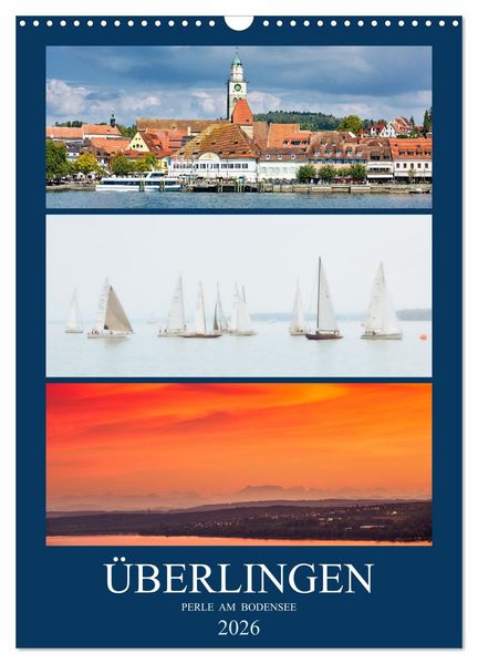 Überlingen Perle am Bodensee (Wandkalender 2026 DIN A3 hoch), CALVENDO Monatskalender