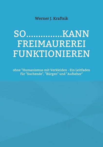 Produktbild: SO...............kann Freimaurerei funktionieren