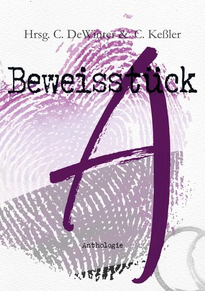 Produktbild: Beweisst&uuml;ck A. Eine a_sexuelle Anthologie
