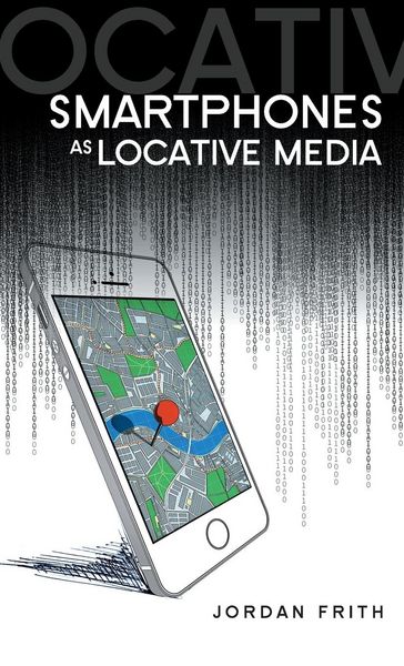 Produktbild: Smartphones as Locative Media