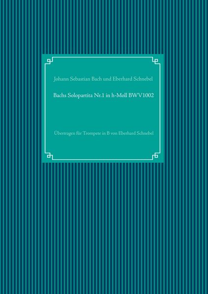 Produktbild: Bachs Solopartita Nr.1 in h-Moll BWV1002