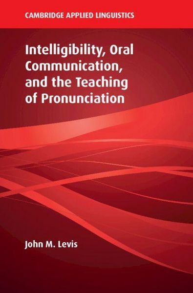 Produktbild: Intelligibility, Oral Communication, and the Teaching of Pronunciation