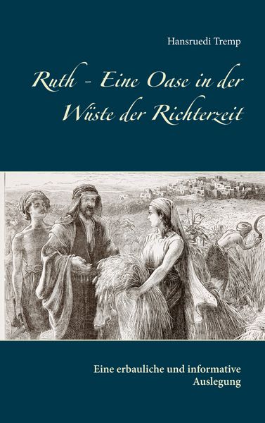Produktbild: Ruth - Eine Oase in der W&uuml;ste der Richterzeit