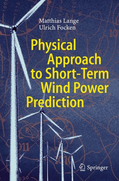 Produktbild: Physical Approach to Short-Term Wind Power Prediction