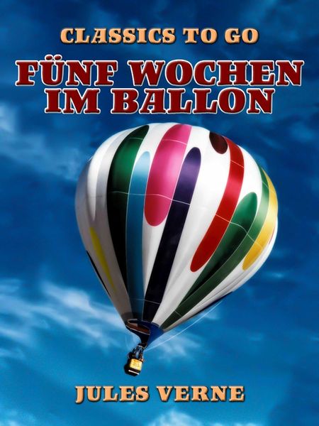 Produktbild: F&uuml;nf Wochen im Ballon