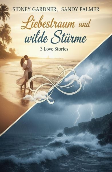 Produktbild: Liebestraum und wilde St&uuml;rme: 3 Love Stories