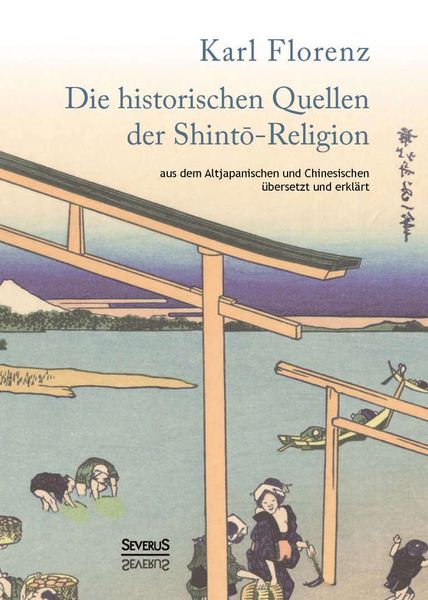 Produktbild: Die historischen Quellen der Shinto-Religion