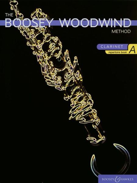 Produktbild: The Boosey Woodwind Method Clarinet Repertoire Book A