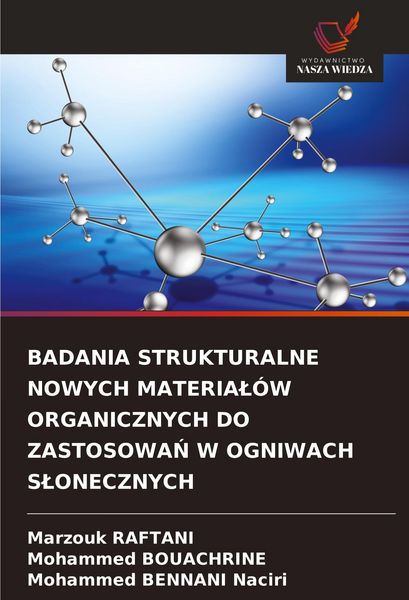 Produktbild: Badania Strukturalne Nowych Materia&iquest;&oacute;w Organicznych Do Zastosowa&iquest; W Ogniwach S&iquest;onecznych