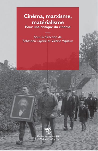 Produktbild: Cin&eacute;ma, marxisme, mat&eacute;rialisme. Pour une critique du cin&eacute;ma