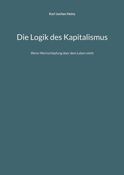 Produktbild: Die Logik des Kapitalismus