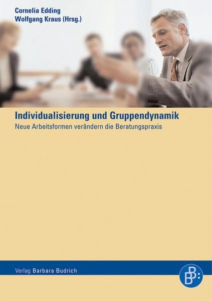 Produktbild: Ist der Gruppe noch zu helfen? Gruppendynamik und Individualisierung