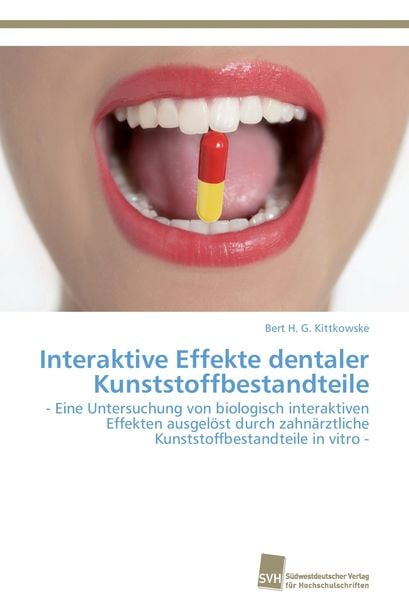Produktbild: Interaktive Effekte dentaler Kunststoffbestandteile