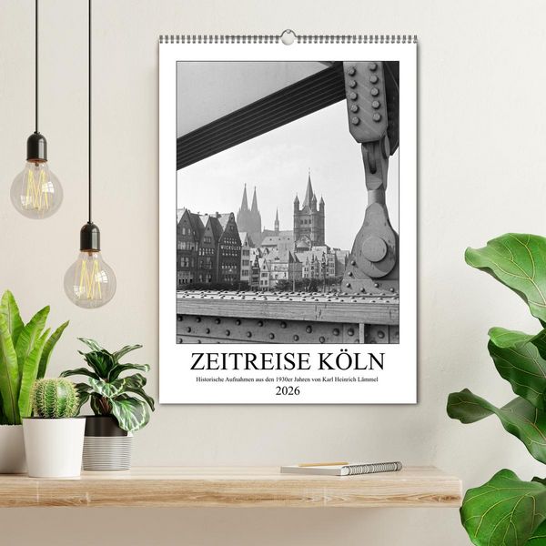 Produktbild: Zeitreise K&ouml;ln 1930er Jahre. Fotograf: Karl Heinrich L&auml;mmel (Wandkalender 2026 DIN A2 hoch), CALVENDO Monatskalender