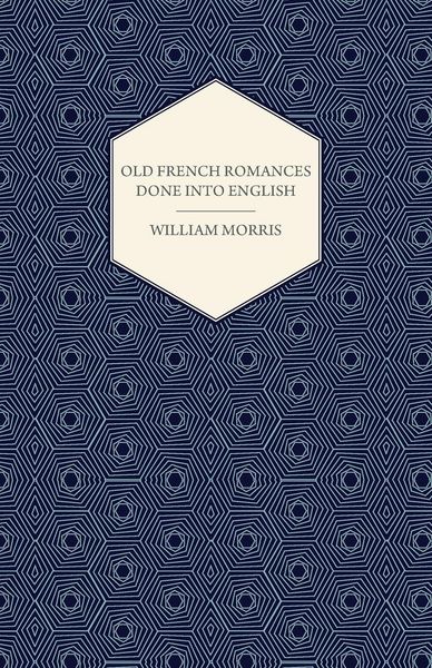 Produktbild: Old French Romances Done into English (1896)