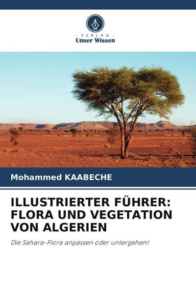Produktbild: Illustrierter F&uuml;hrer: Flora und Vegetation von Algerien
