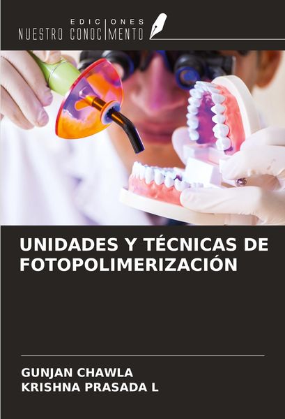 Produktbild: Unidades Y T&eacute;cnicas De Fotopolimerizaci&oacute;n