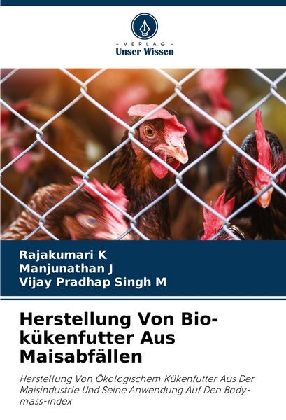 Produktbild: Herstellung Von Bio-k&uuml;kenfutter Aus Maisabf&auml;llen