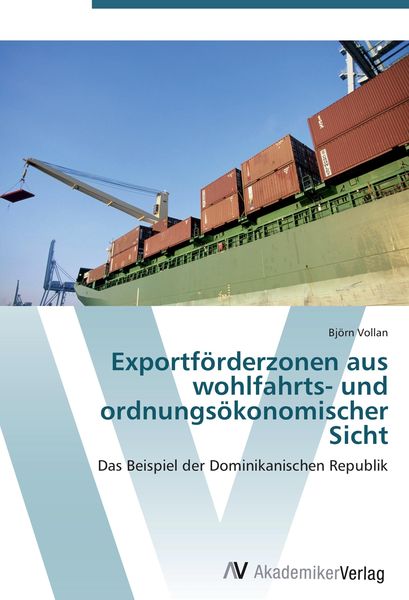 Produktbild: Exportf&ouml;rderzonen aus wohlfahrts- und ordnungs&ouml;konomischer Sicht