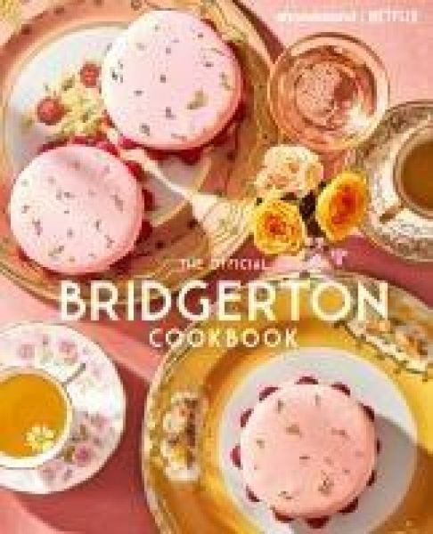 Produktbild: The Official Bridgerton Cookbook
