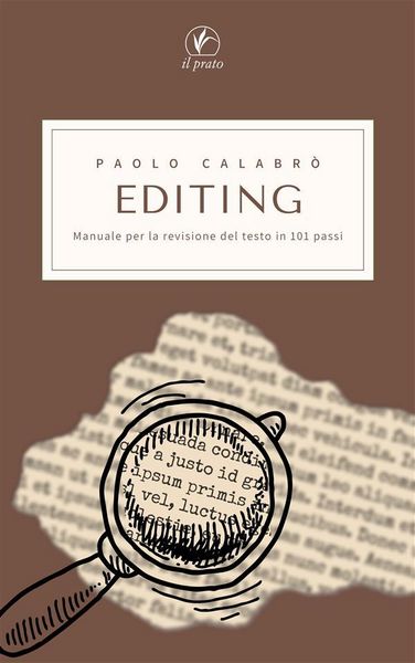 Produktbild: EDITING. Manuale per la revisione del testo in 101 passi