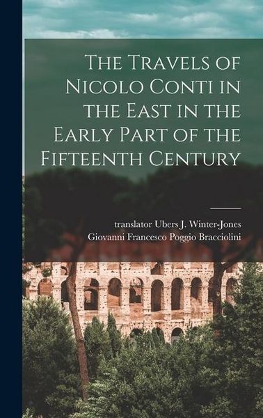 Produktbild: The Travels of Nicolo Conti in the East in the Early Part of the Fifteenth Century