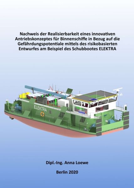 Produktbild: Nachweis der Realisierbarkeit eines innovativen Antriebskonzeptes f&uuml;r Binnenschiffe in Bezug auf die Gef&auml;hrdungspotentiale mittels des risikobasierten