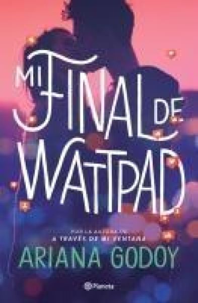 Produktbild: Mi Final de Wattpad / My Wattpad Love