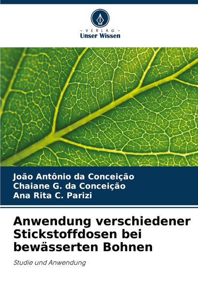 Produktbild: Anwendung verschiedener Stickstoffdosen bei bew&auml;sserten Bohnen