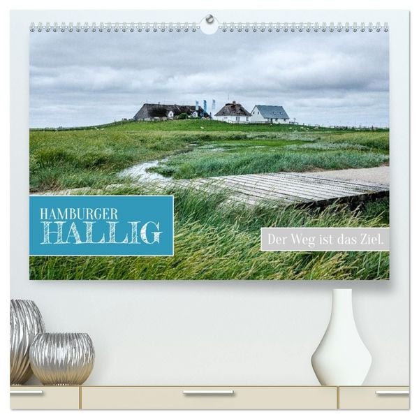 Produktbild: Hamburger Hallig - Der Weg ist das Ziel (hochwertiger Premium Wandkalender 2027 DIN A2 quer), Kunstdruck in Hochglanz