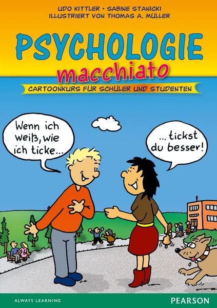 Psychologie macchiato, Taschenbuch von Udo Kittler , Sabine Stanicki , Thomas A. Müller, Pearson Studium ein Imprint von Pearson Benelux B.V.,