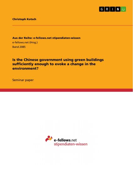 Produktbild: Is the Chinese government using green buildings sufficiently enough to evoke a change in the environment?