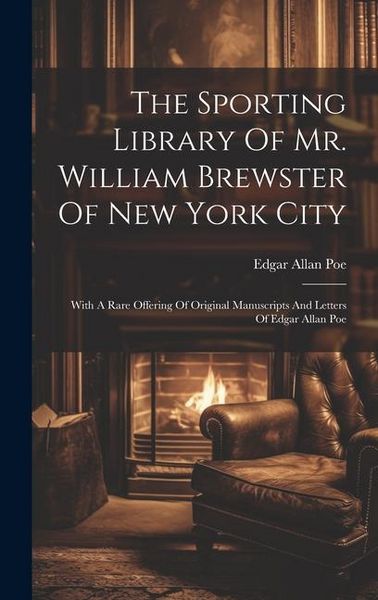 Produktbild: The Sporting Library Of Mr. William Brewster Of New York City