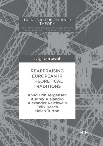 Produktbild: Reappraising European IR Theoretical Traditions