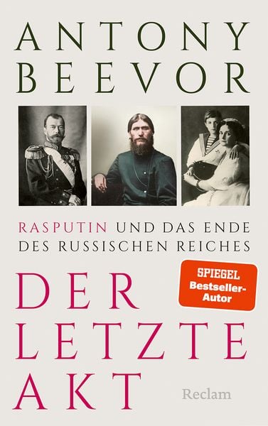 Produktbild: Der letzte Akt. Rasputin und das Ende des Russischen Reiches