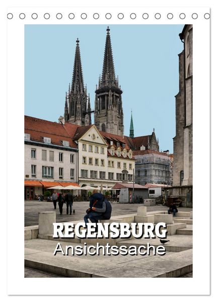 Regensburg - Ansichtssache (Tischkalender 2026 DIN A5 hoch), CALVENDO Monatskalender
