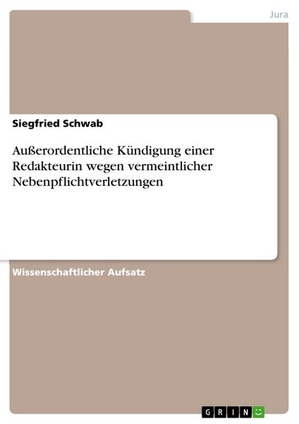 Produktbild: Au&szlig;erordentliche K&uuml;ndigung einer Redakteurin wegen vermeintlicher Nebenpflichtverletzungen