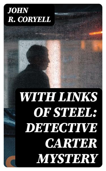 Produktbild: With Links of Steel: Detective Carter Mystery